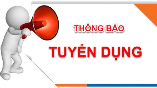 THÔNG BÁO TUYỂN DỤNG LẦN 2 NĂM 2025